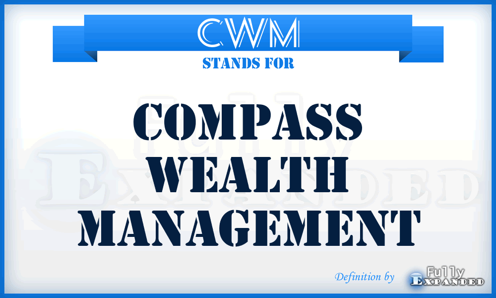 CWM - Compass Wealth Management