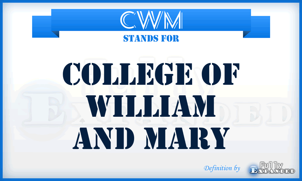 CWM - College of William and Mary
