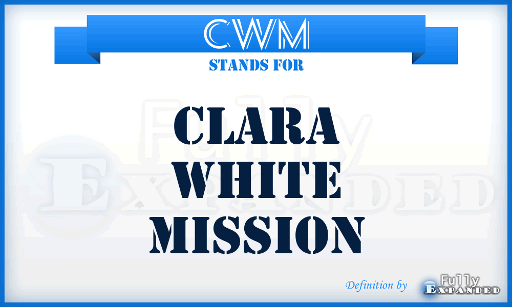 CWM - Clara White Mission