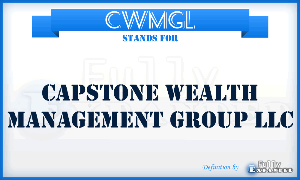 CWMGL - Capstone Wealth Management Group LLC