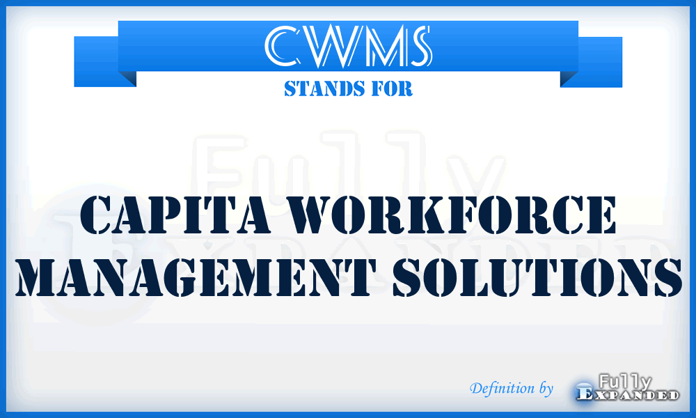 CWMS - Capita Workforce Management Solutions