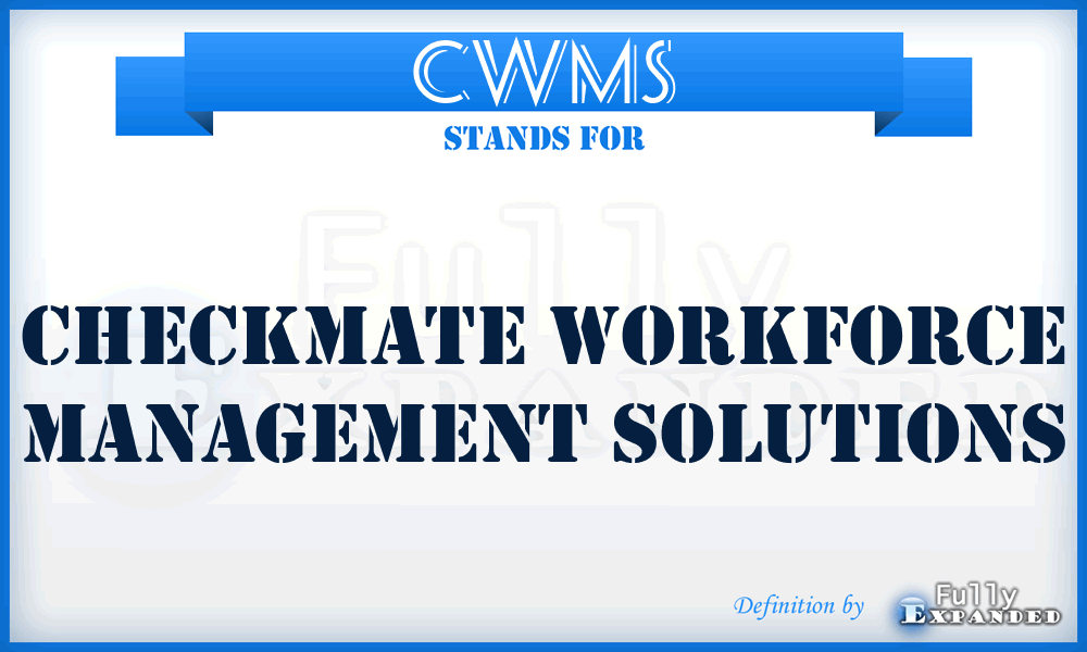 CWMS - Checkmate Workforce Management Solutions