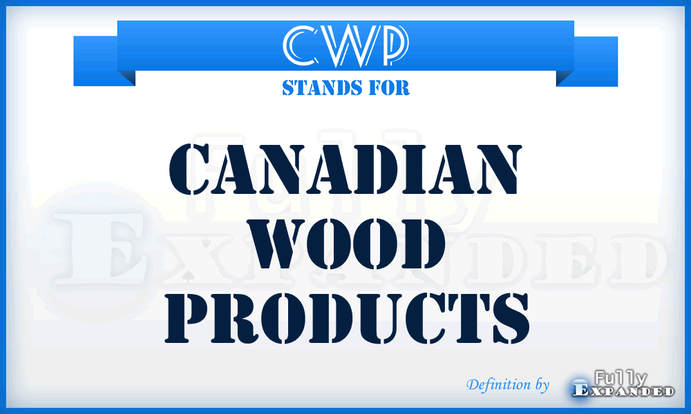 CWP - Canadian Wood Products
