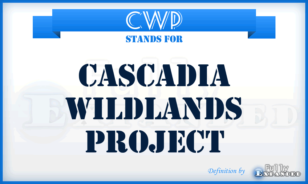 CWP - Cascadia Wildlands Project