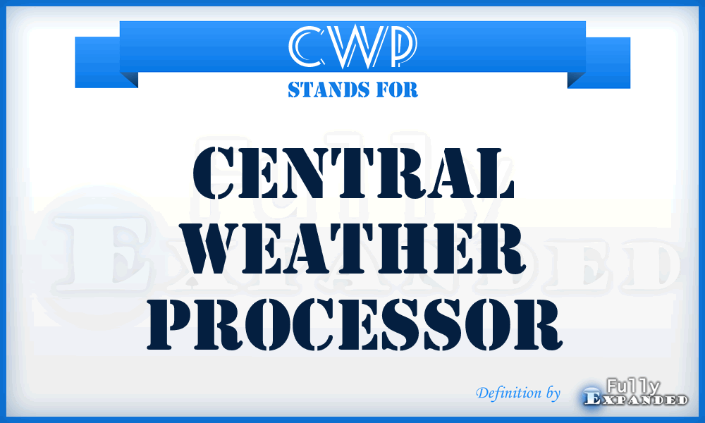 CWP - Central Weather Processor