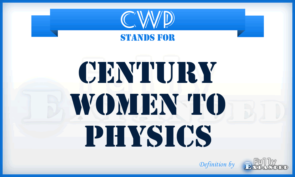CWP - Century Women to Physics