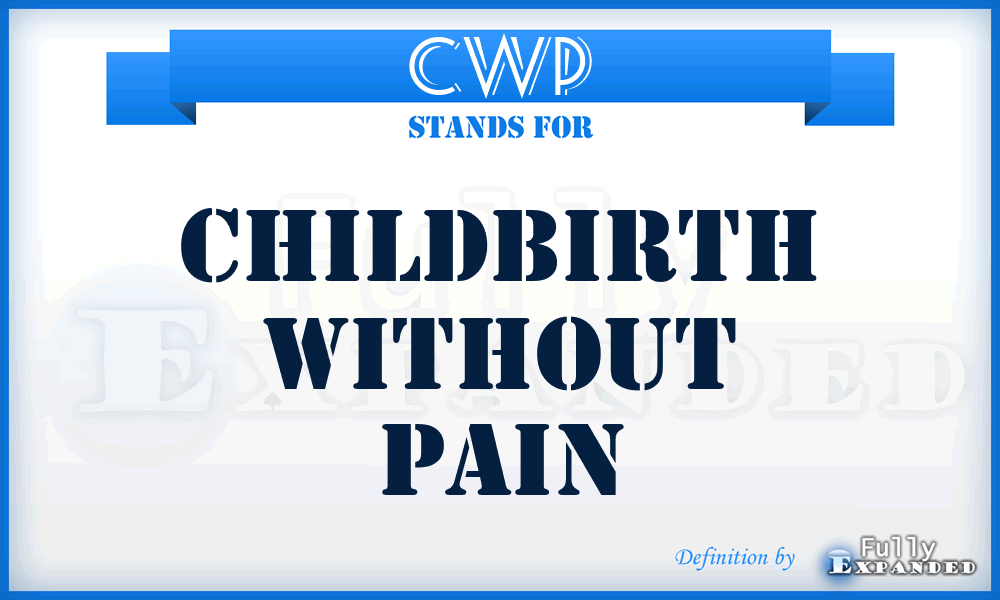 CWP - Childbirth Without Pain