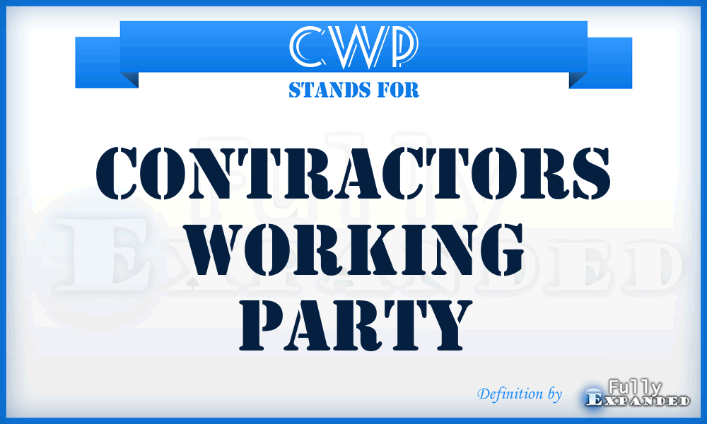 CWP - Contractors Working Party