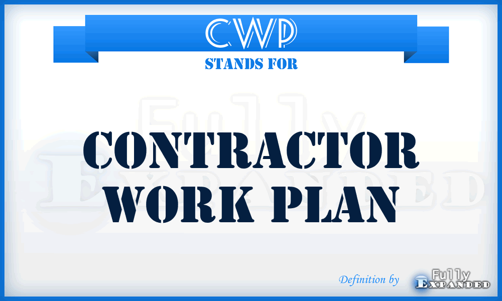 CWP - contractor work plan