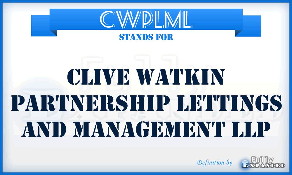 CWPLML - Clive Watkin Partnership Lettings and Management LLP