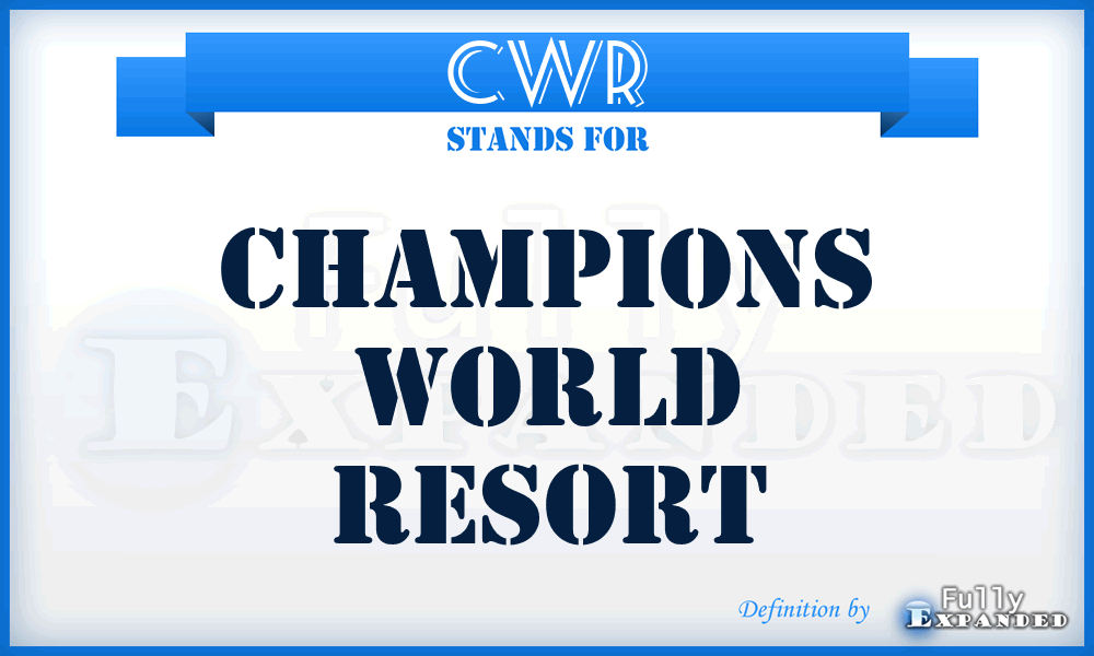 CWR - Champions World Resort