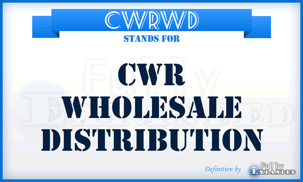 CWRWD - CWR Wholesale Distribution