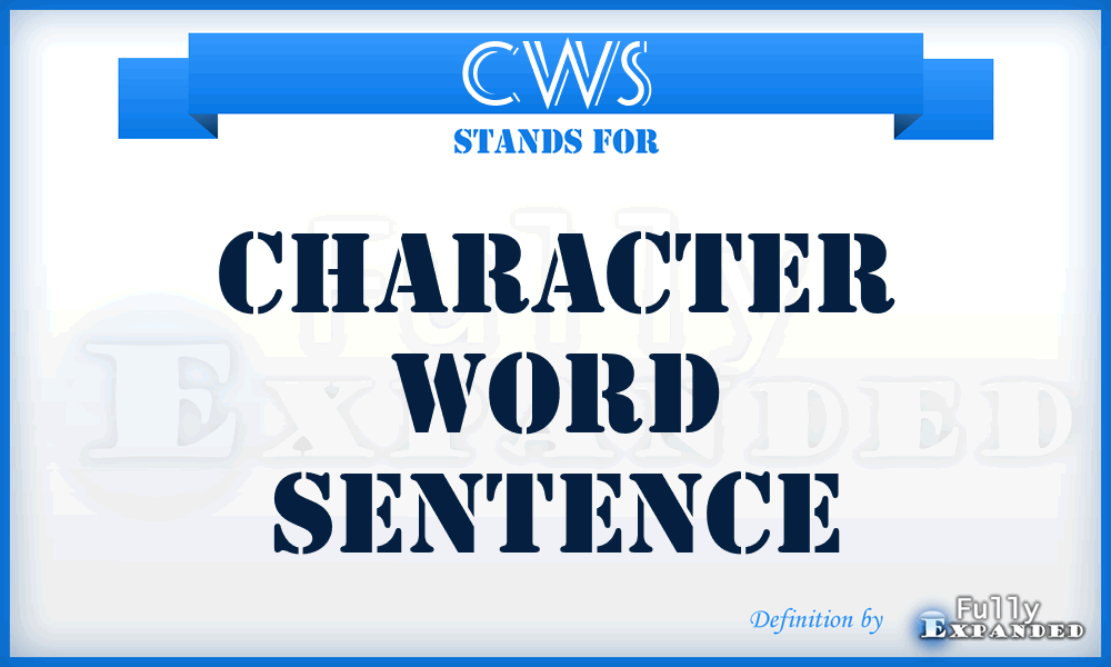 CWS - Character Word Sentence