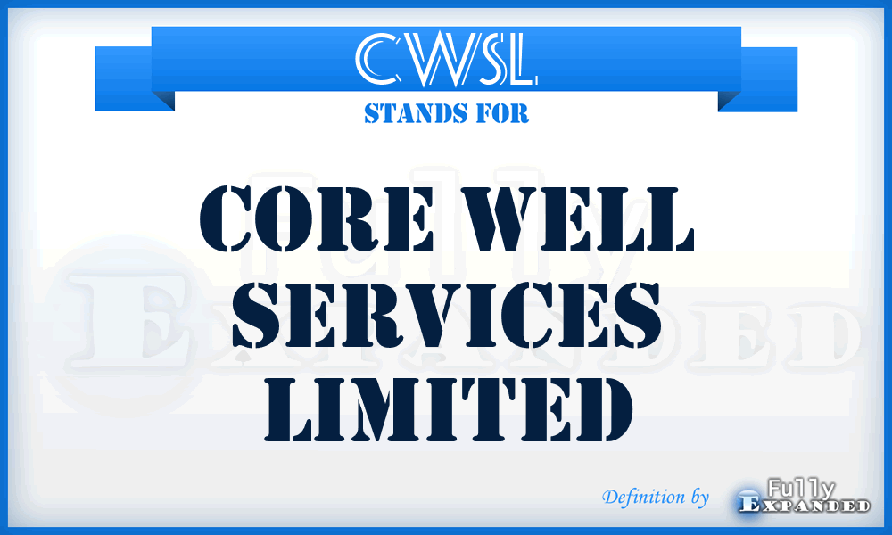 CWSL - Core Well Services Limited