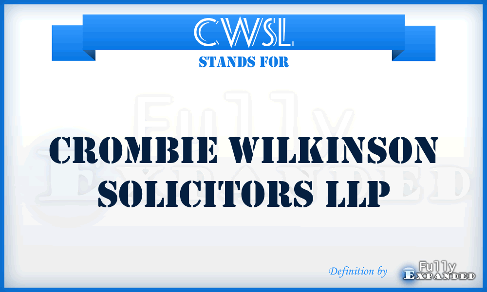 CWSL - Crombie Wilkinson Solicitors LLP