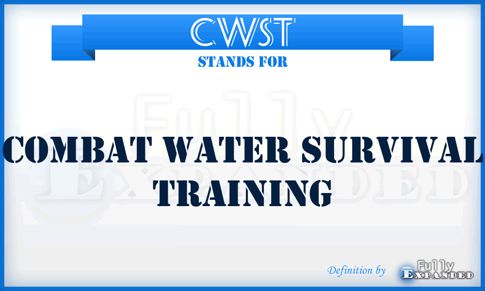 CWST - Combat Water Survival Training