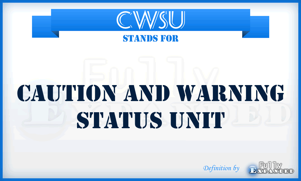 CWSU - Caution and Warning Status Unit