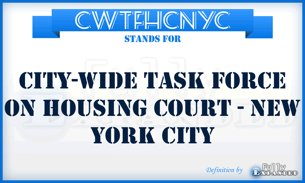 CWTFHCNYC - City-Wide Task Force on Housing Court - New York City