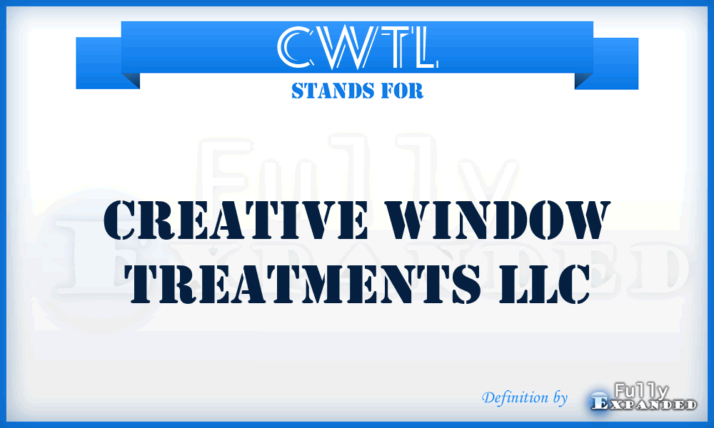 CWTL - Creative Window Treatments LLC
