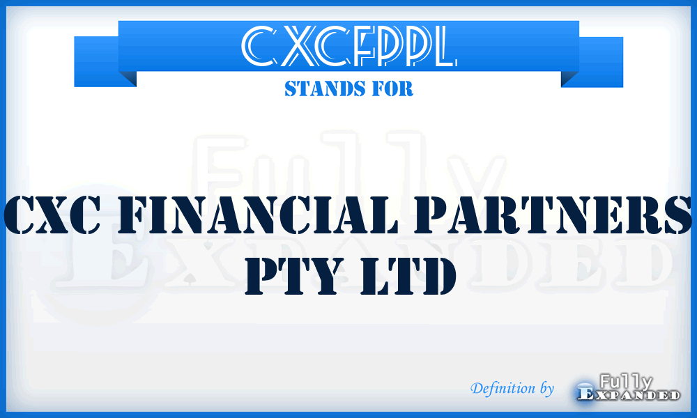 CXCFPPL - CXC Financial Partners Pty Ltd