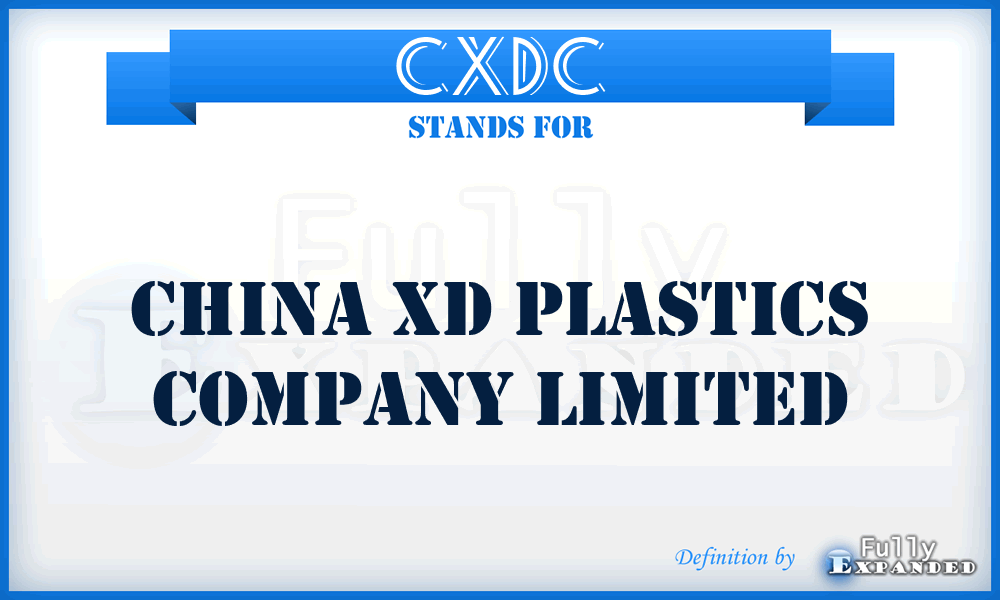 CXDC - China XD Plastics Company Limited