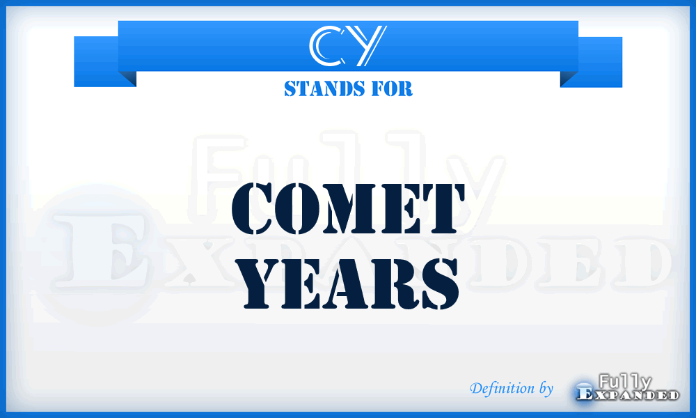 CY - comet years