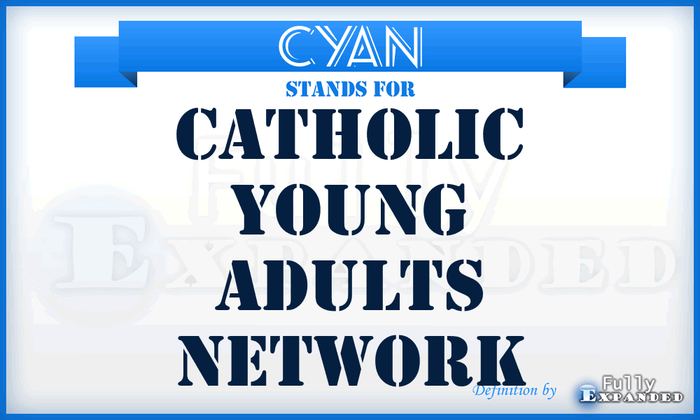CYAN - Catholic Young Adults Network