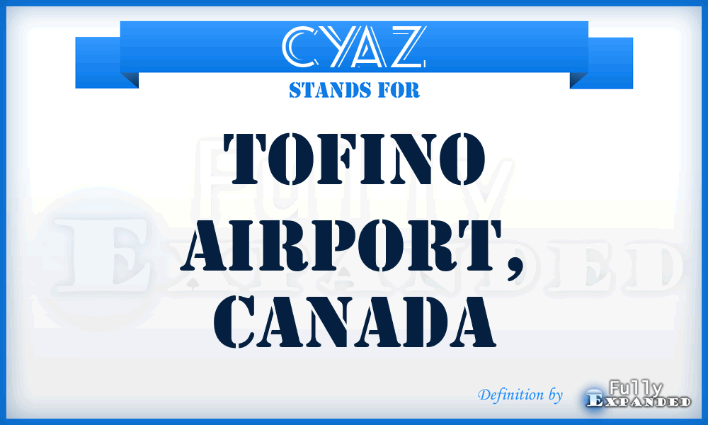 CYAZ - Tofino Airport, Canada