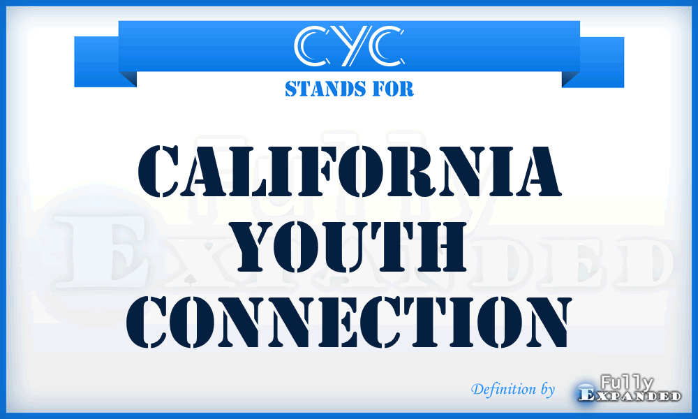 CYC - California Youth Connection