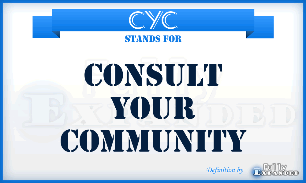 CYC - Consult Your Community