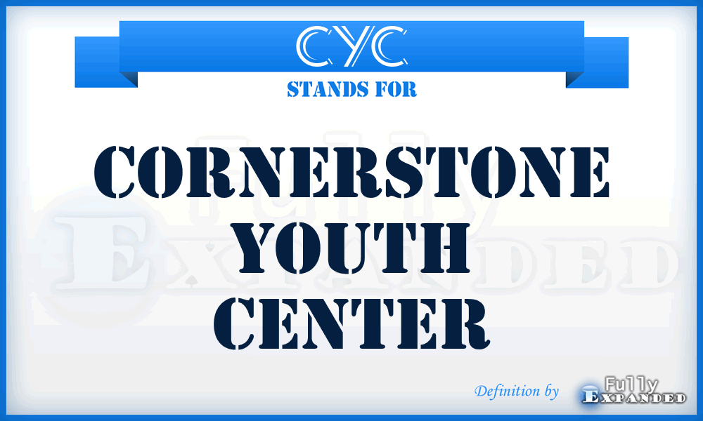 CYC - Cornerstone Youth Center