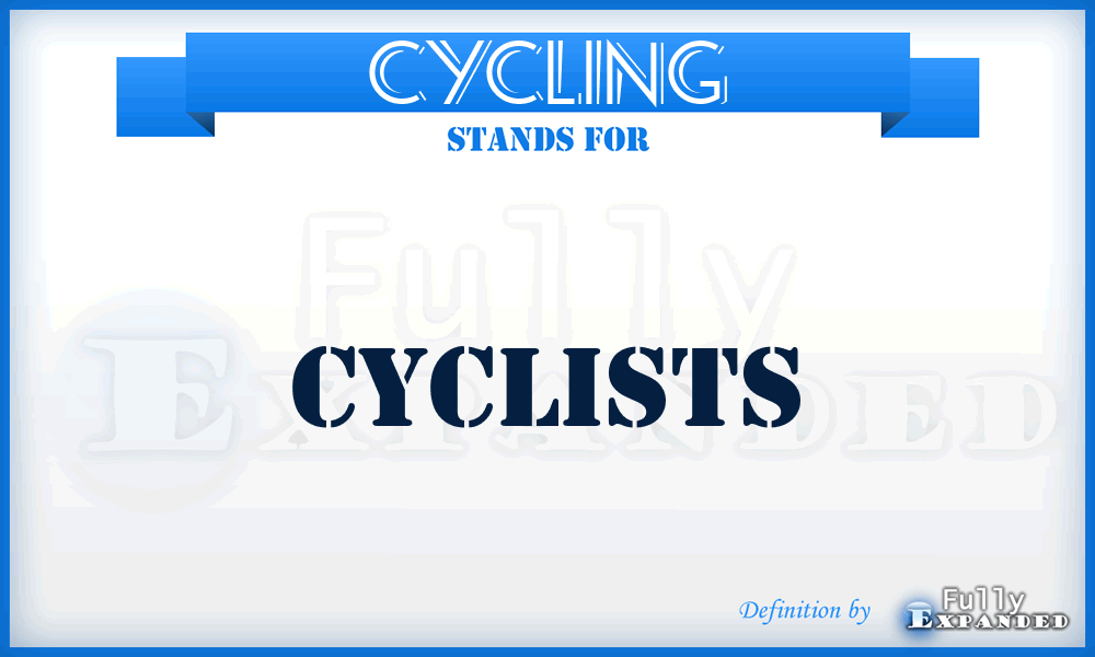 CYCLING - Cyclists