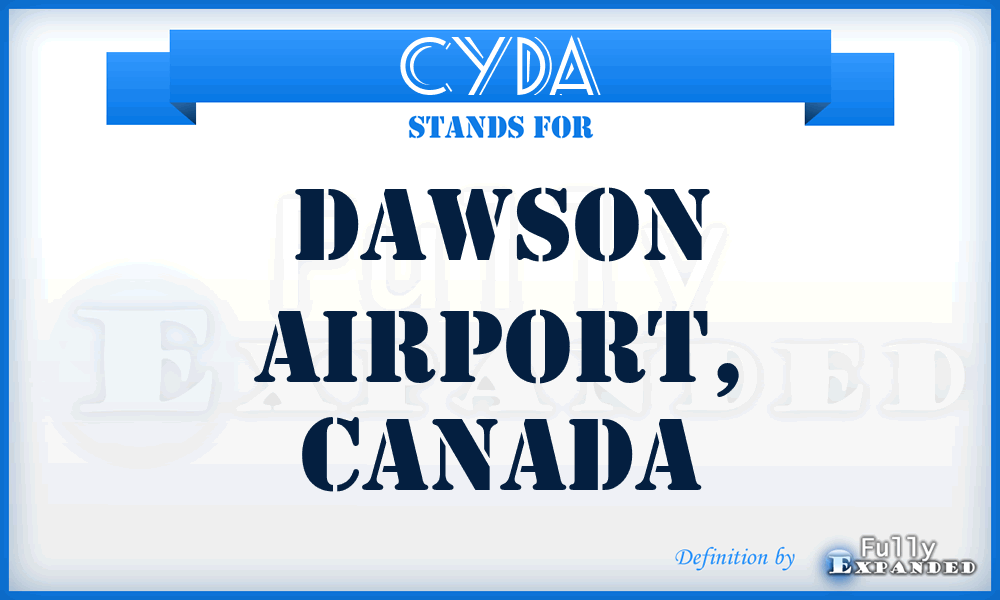 CYDA - Dawson Airport, Canada