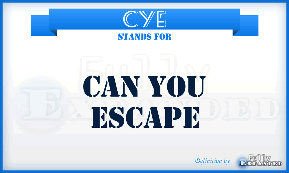 CYE - Can You Escape