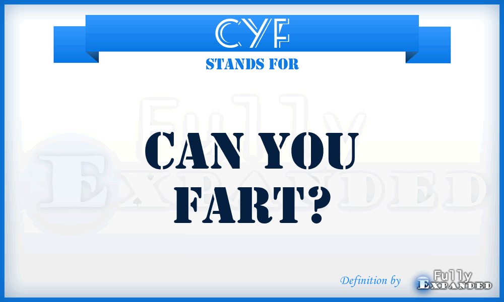 CYF - Can You Fart?