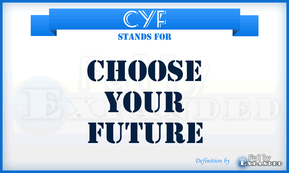 CYF - Choose Your Future