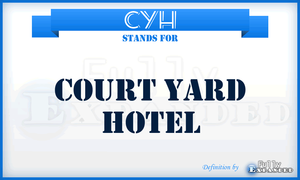 CYH - Court Yard Hotel