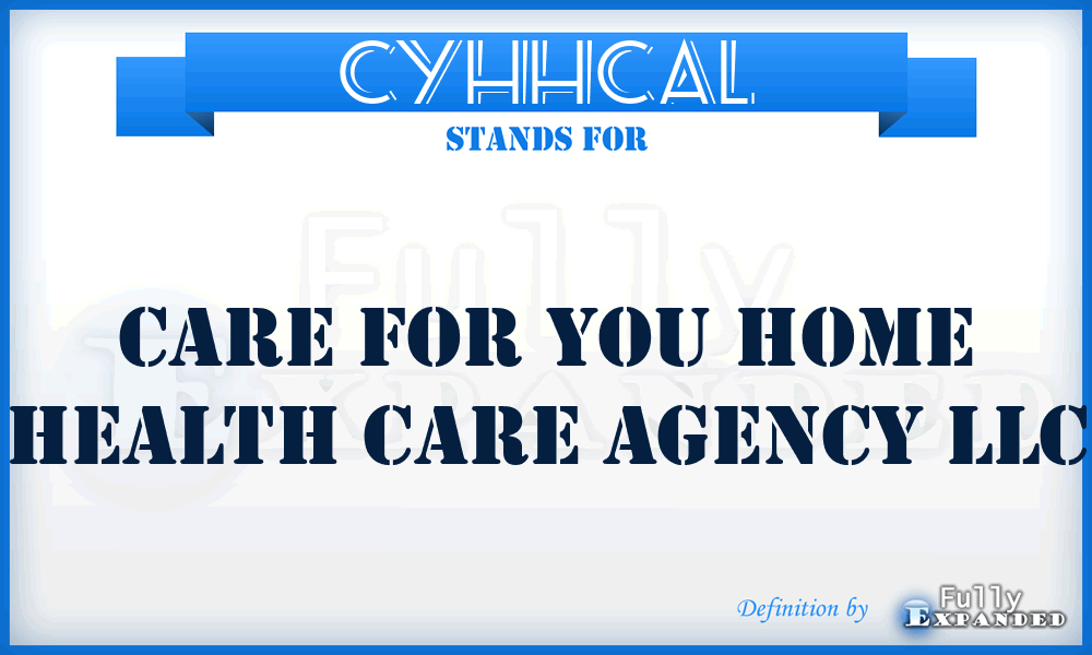 CYHHCAL - Care for You Home Health Care Agency LLC