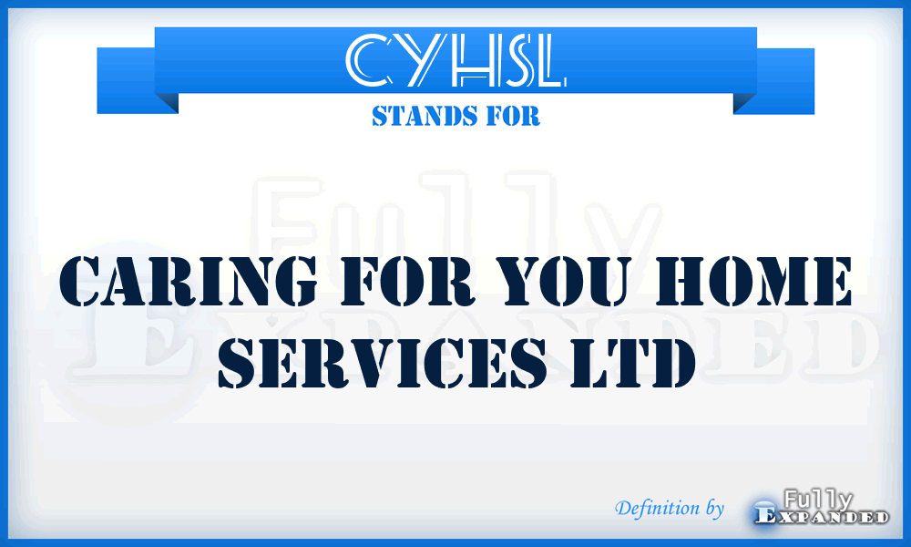 CYHSL - Caring for You Home Services Ltd