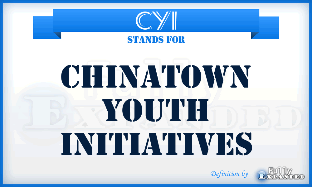 CYI - Chinatown Youth Initiatives