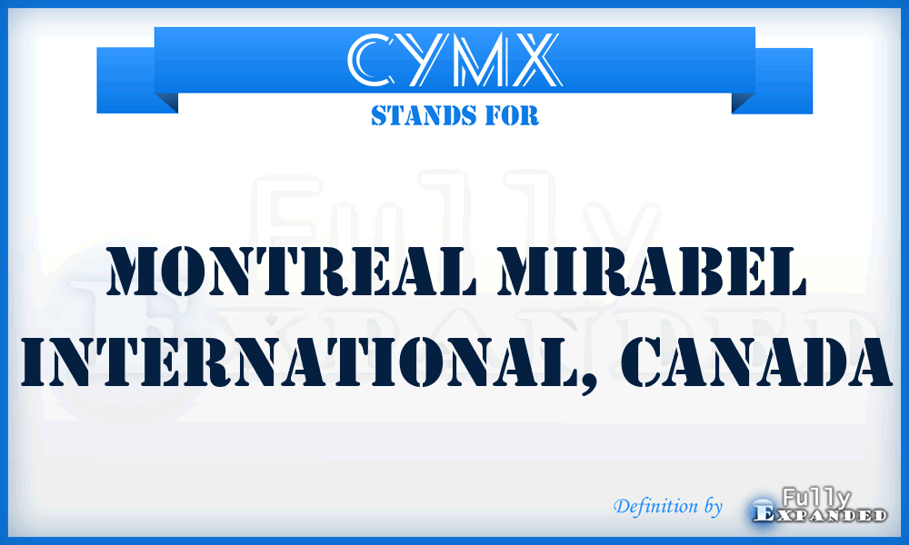 CYMX - Montreal Mirabel International, Canada