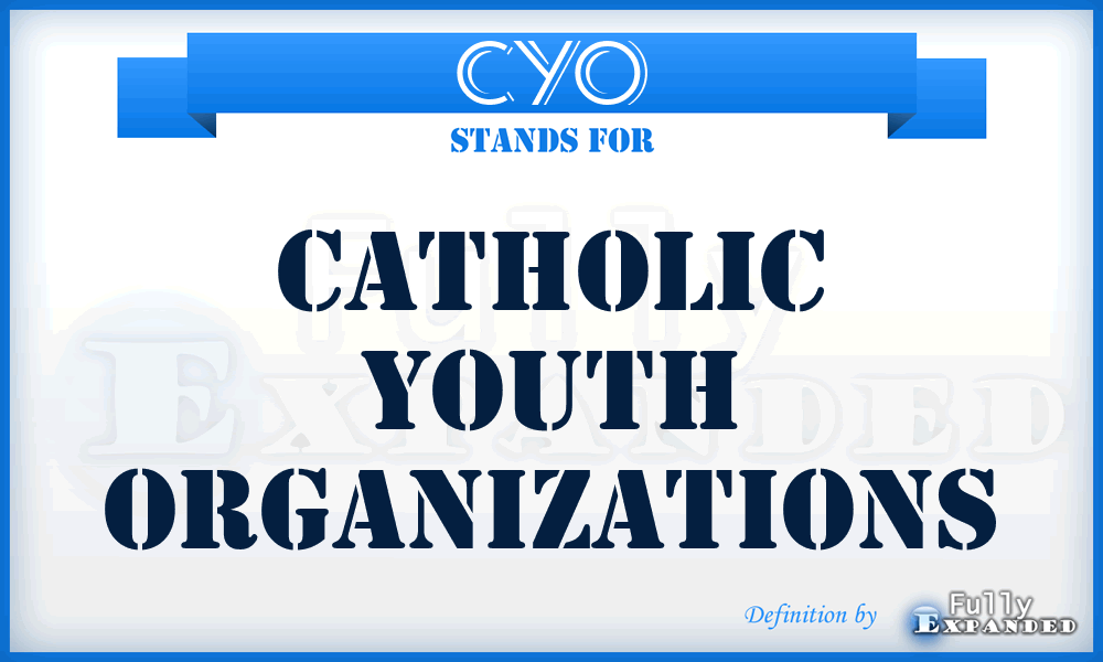 CYO - Catholic Youth Organizations