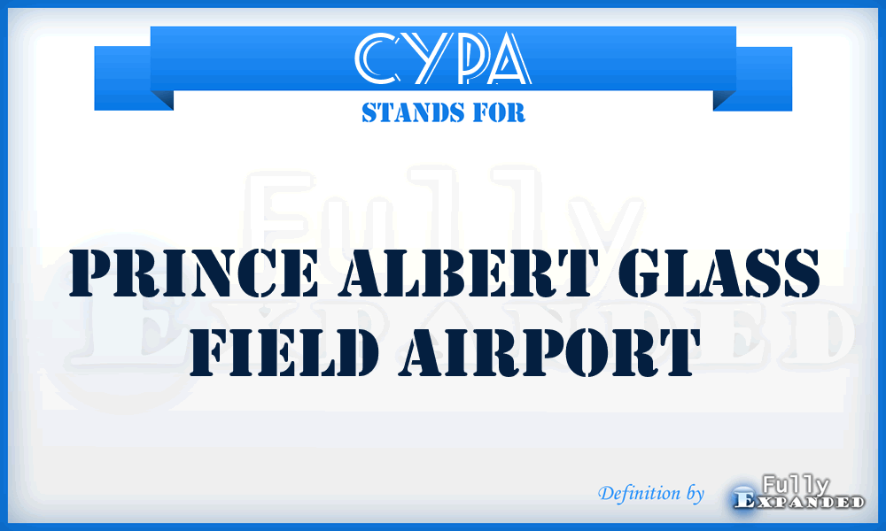 CYPA - Prince Albert Glass Field airport