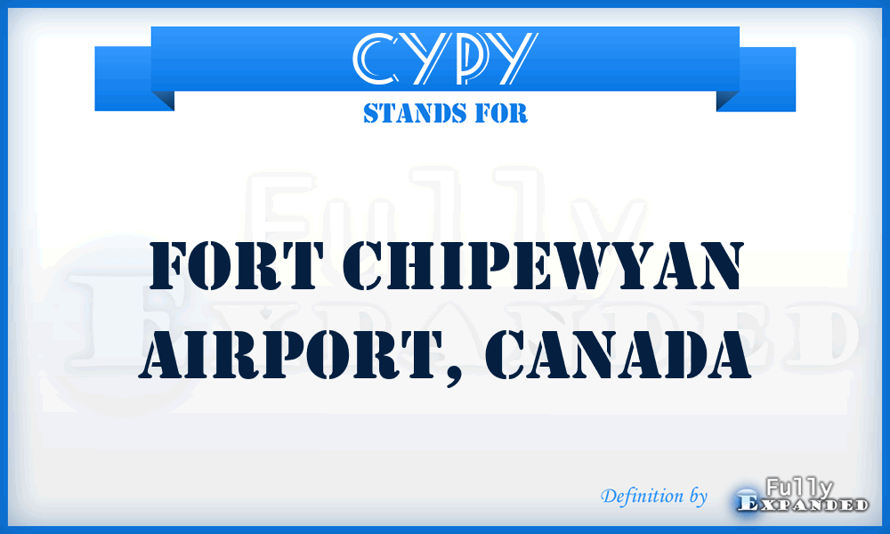 CYPY - Fort Chipewyan Airport, Canada