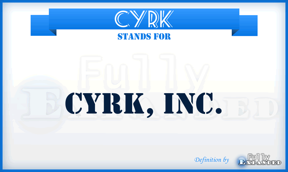 CYRK - Cyrk, Inc.