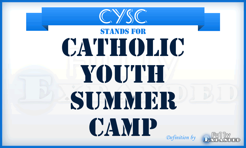 CYSC - Catholic Youth Summer Camp
