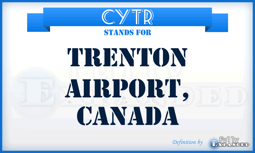 CYTR - Trenton Airport, Canada