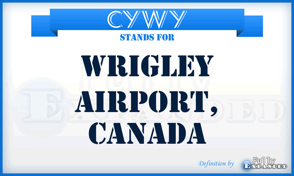 CYWY - Wrigley Airport, Canada