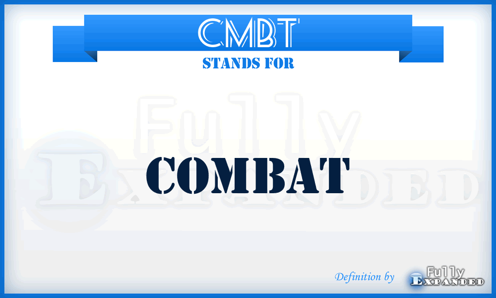 Cmbt - Combat