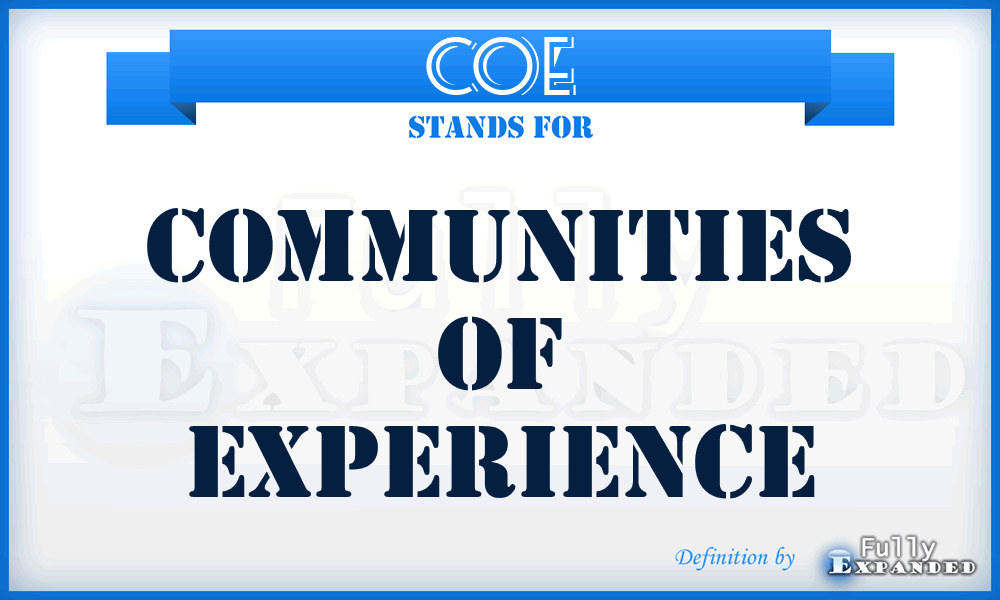 CoE - Communities of Experience